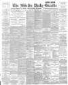 Shields Daily Gazette Thursday 13 June 1895 Page 1