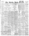 Shields Daily Gazette Monday 17 June 1895 Page 1