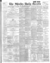 Shields Daily Gazette Friday 06 September 1895 Page 1