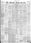 Shields Daily Gazette Friday 07 February 1896 Page 1