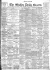 Shields Daily Gazette Monday 21 September 1896 Page 1