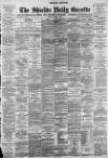 Shields Daily Gazette Monday 01 March 1897 Page 1