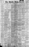 Shields Daily Gazette Friday 09 April 1897 Page 1