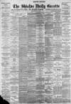 Shields Daily Gazette Thursday 29 July 1897 Page 1