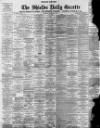 Shields Daily Gazette Saturday 11 December 1897 Page 1