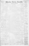 Shields Daily Gazette Monday 30 May 1898 Page 1