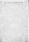 Shields Daily Gazette Thursday 10 November 1898 Page 1