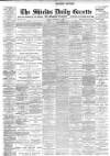 Shields Daily Gazette Friday 15 September 1899 Page 1