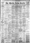 Shields Daily Gazette Wednesday 10 January 1900 Page 1