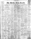 Shields Daily Gazette Saturday 24 February 1900 Page 1