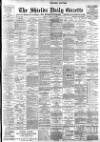 Shields Daily Gazette Monday 05 March 1900 Page 1
