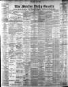 Shields Daily Gazette Saturday 31 March 1900 Page 1