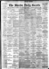 Shields Daily Gazette Wednesday 25 April 1900 Page 1