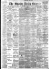 Shields Daily Gazette Thursday 10 May 1900 Page 1
