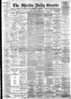 Shields Daily Gazette Tuesday 22 May 1900 Page 1