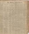 Shields Daily Gazette Saturday 19 January 1901 Page 1