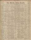 Shields Daily Gazette Friday 08 March 1901 Page 1