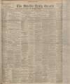 Shields Daily Gazette Saturday 09 November 1901 Page 1