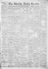 Shields Daily Gazette Saturday 07 January 1905 Page 1