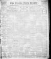 Shields Daily Gazette Monday 16 January 1905 Page 1