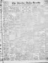 Shields Daily Gazette Saturday 21 January 1905 Page 1