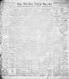 Shields Daily Gazette Thursday 06 April 1905 Page 1
