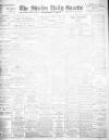 Shields Daily Gazette Friday 19 April 1907 Page 1