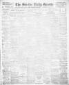 Shields Daily Gazette Wednesday 18 September 1907 Page 1