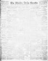 Shields Daily Gazette Monday 22 March 1909 Page 1