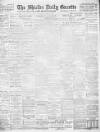 Shields Daily Gazette Monday 18 October 1909 Page 1