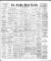 Shields Daily Gazette Thursday 24 February 1910 Page 1