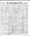 Shields Daily Gazette Tuesday 01 March 1910 Page 1