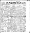 Shields Daily Gazette Wednesday 02 March 1910 Page 1