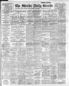 Shields Daily Gazette Thursday 09 February 1911 Page 1