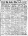 Shields Daily Gazette Monday 06 March 1911 Page 1