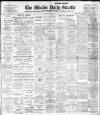 Shields Daily Gazette Saturday 25 March 1911 Page 1