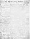 Shields Daily Gazette Monday 10 March 1913 Page 1