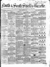 North & South Shields Gazette and Northumberland and Durham Advertiser Friday 19 October 1849 Page 1