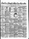 North & South Shields Gazette and Northumberland and Durham Advertiser Friday 21 December 1849 Page 1