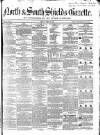 North & South Shields Gazette and Northumberland and Durham Advertiser Friday 19 April 1850 Page 1