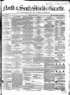 North & South Shields Gazette and Northumberland and Durham Advertiser Friday 10 May 1850 Page 1