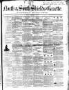 North & South Shields Gazette and Northumberland and Durham Advertiser Friday 29 November 1850 Page 1