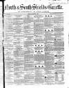 North & South Shields Gazette and Northumberland and Durham Advertiser Friday 06 December 1850 Page 1
