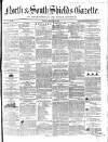 North & South Shields Gazette and Northumberland and Durham Advertiser Friday 13 December 1850 Page 1