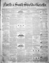 North & South Shields Gazette and Northumberland and Durham Advertiser Friday 30 May 1851 Page 1