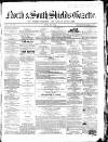 North & South Shields Gazette and Northumberland and Durham Advertiser Friday 07 May 1852 Page 1