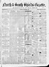 North & South Shields Gazette and Northumberland and Durham Advertiser Thursday 04 September 1862 Page 1