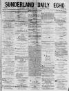 Sunderland Daily Echo and Shipping Gazette Friday 09 January 1874 Page 1