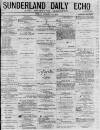Sunderland Daily Echo and Shipping Gazette Friday 23 January 1874 Page 1