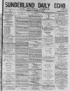 Sunderland Daily Echo and Shipping Gazette Thursday 29 January 1874 Page 1